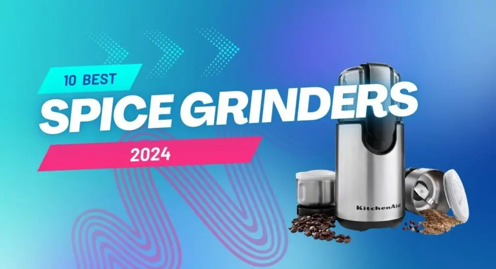 Best Spice Grinders of 2024: Your Ultimate Buying Guide