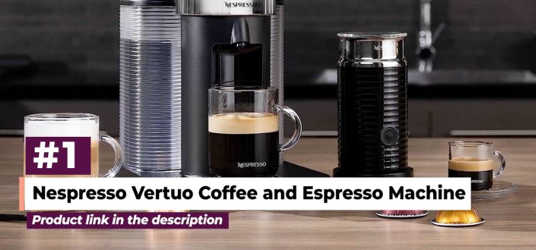 Nespresso Vertuo Coffee and Espresso Machine